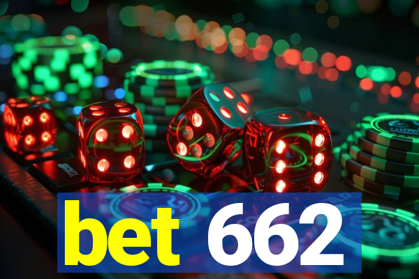 bet 662